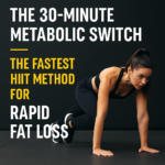 🔥 The 30-Minute Metabolic Switch: The Fastest HIIT Method for Rapid Fat Loss